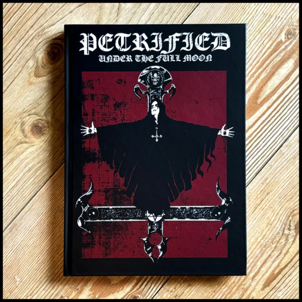 PETRIFIED: UNDER THE FULL MOON (Book)